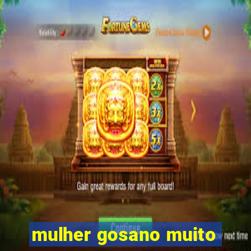 mulher gosano muito